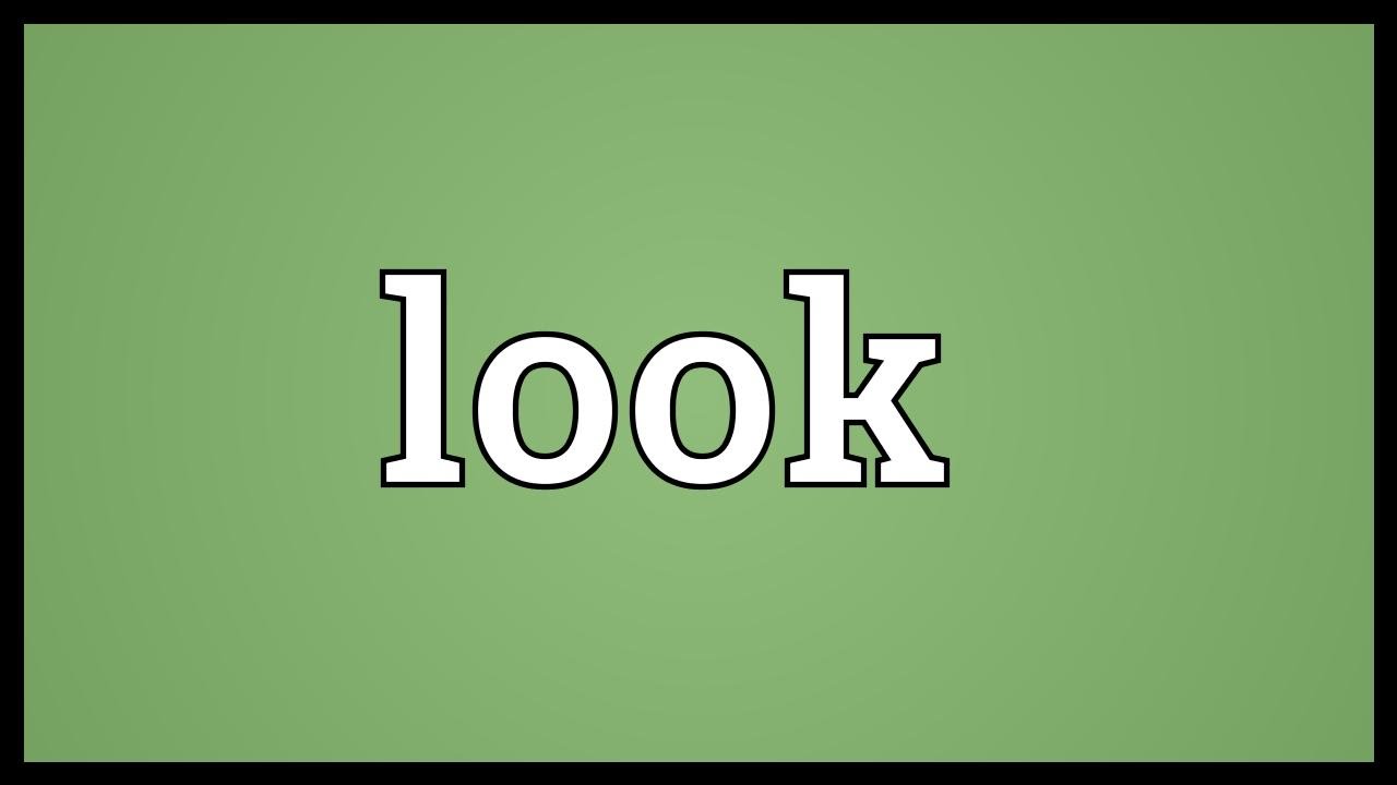 look-meaning-youtube