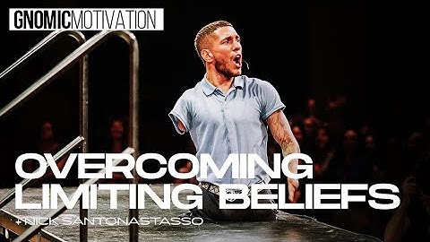 OVERCOMING LIMITING BELIEFS | GNOMIC Motivation