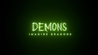 Imagine dragons demons whatsapp status edit blackscreen status edit new english songs status