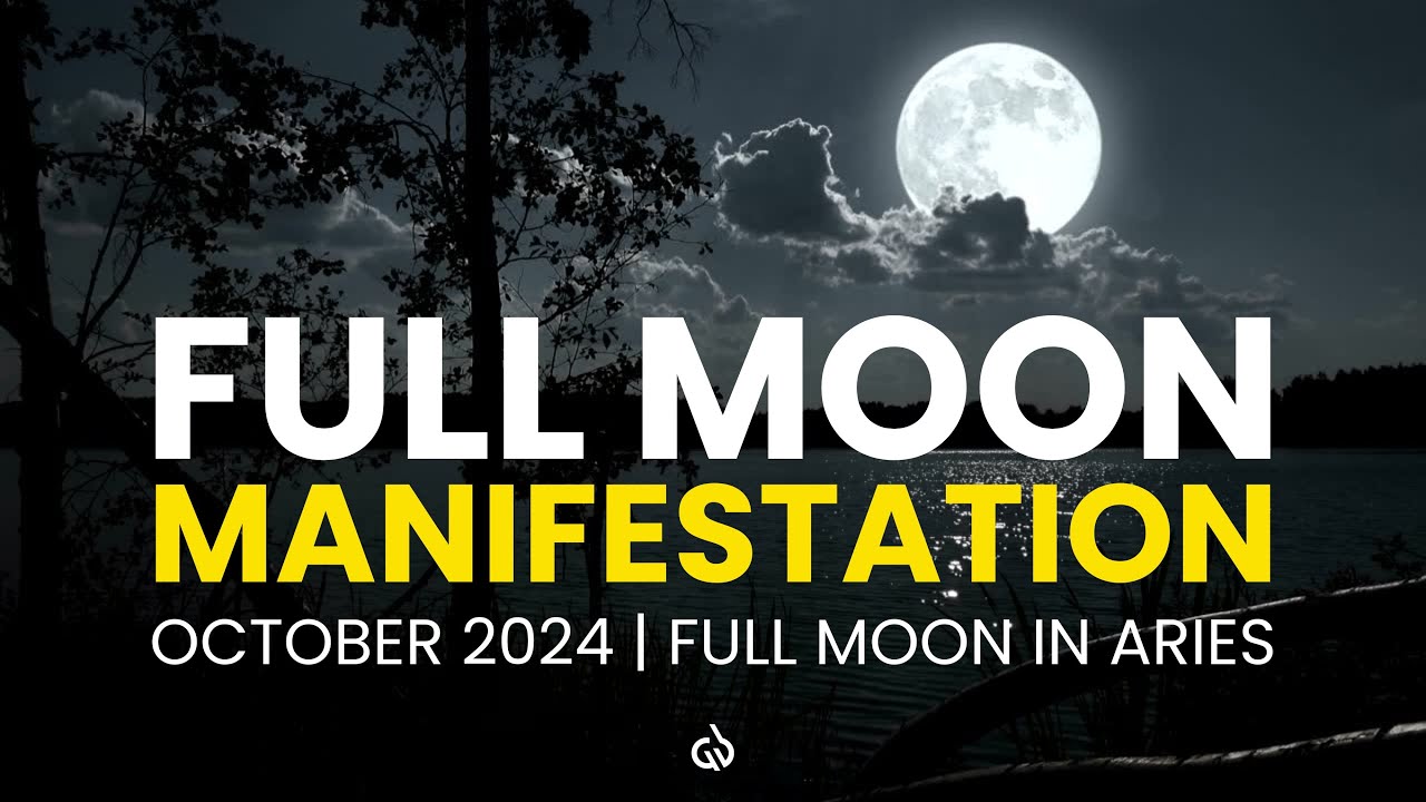 Full Moon Manifestation: Full Moon Supermoon Magic, 17 October 2024 ...
