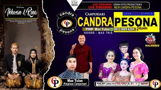 LIVE CAMPURSARI CANDRA PESONA 0812-9689-4284 | PERNIKAHAN IKHWAN & RINA - YOKO AUDIO