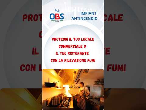 Video Sicurezza e impianti antincendio: proteggi il tuo locale con la rilevazione fumi
