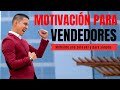 MOTIVACIÓN para VENDERORES [ Cómo motivarme para vender más] CURSO DE VENTAS