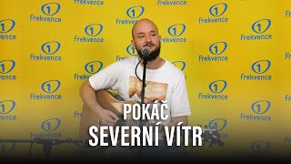 POKÁČ - SEVERNÍ VÍTR JE KRUTÝ (Jaroslav Uhlíř cover) (live @ Frekvence 1)