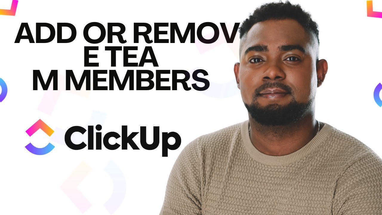 How to Add or Remove Team Members in ClickUp | Manage Teams ...