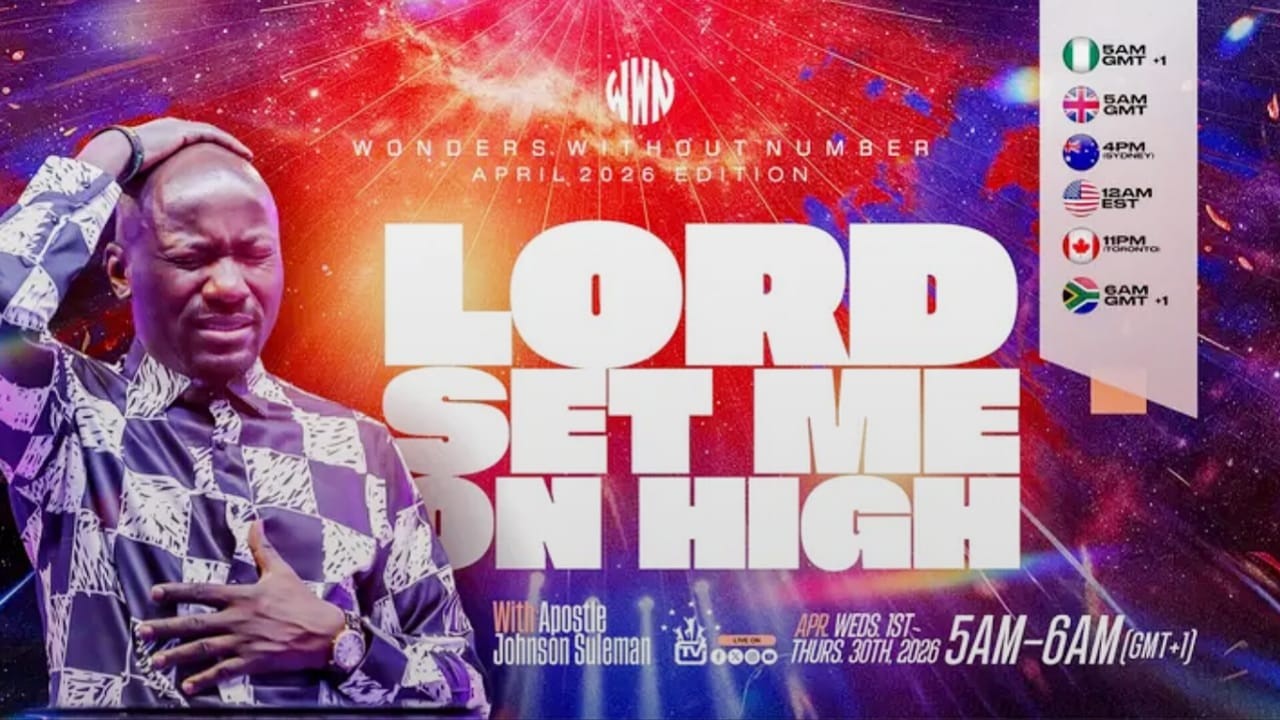 Apostle Suleman LIVE: LORD SET ME ON HIGH || WWN #Day13 - APRIL EDITION ...