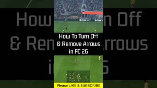 How to Turn Off & Remove Arrows in FC 26