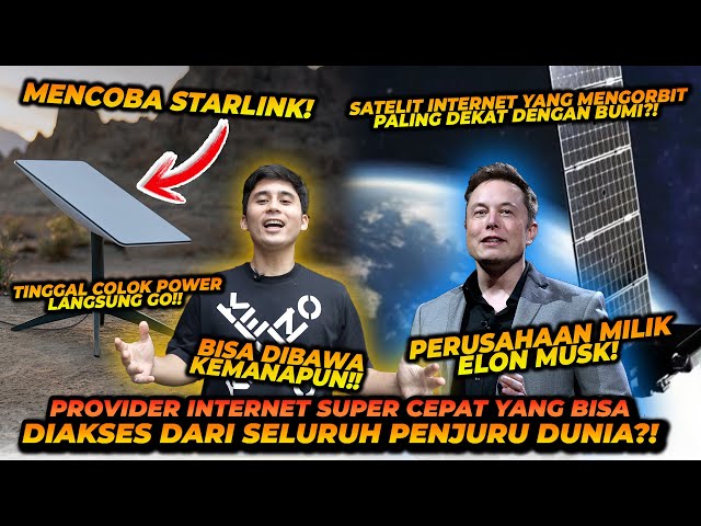 STARLINK ! PROVIDER INTERNET PUNYA ELON MUSK ! LANGSUNG KE SATELIT TANPA KABEL ?! WORTH IT ?? class=