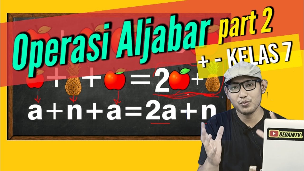 Bentuk Aljabar Kelas 7 Part 2 Penjumlahan Dan Pengurangan Aljabar Matematika Smp Youtube