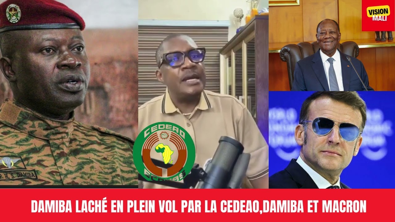 DAMIBA LACHÉ EN PLEIN VOL PAR LA CEDEAO,DAMIBA ET MACRON 