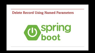 NamedParameterJdbcTemplate DELETE Example in Spring Boot – Part 100