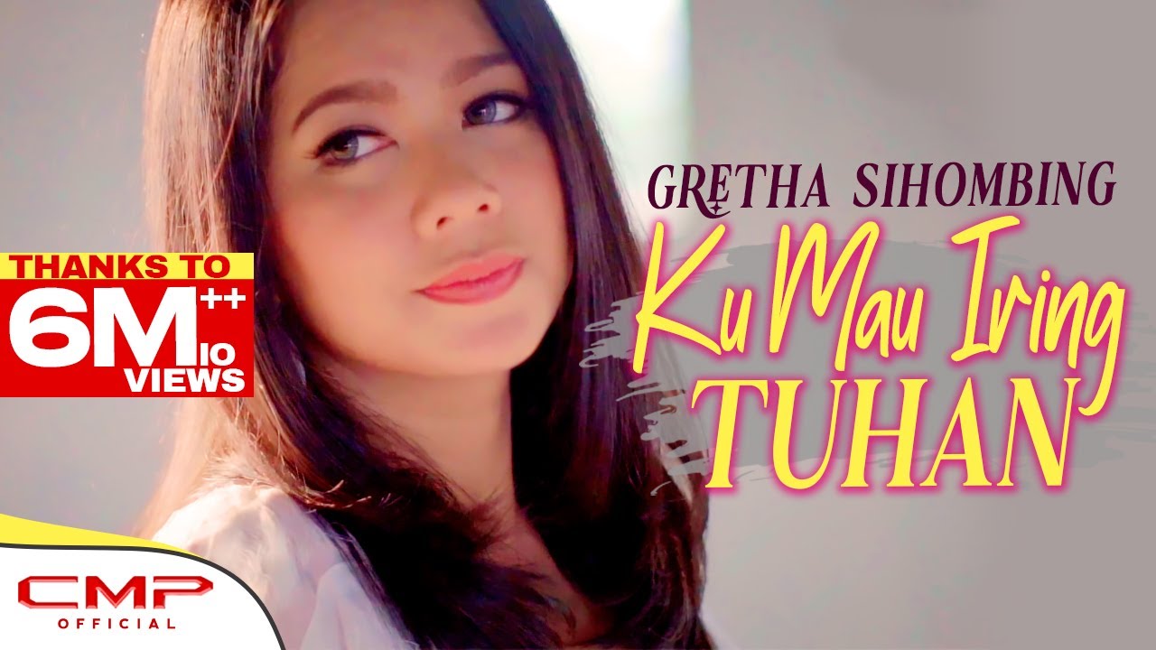 Gretha Sihombing - Ku Mau Iring Tuhan (Official Music  Video)