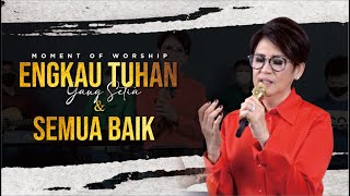 ENGKAU TUHAN YANG SETIA (NEW POWER WORSHIP) med. SEMUA BAIK | Ps HANNA HADISISWANTORO