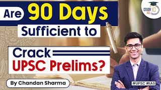 Planning the best strategy to crack UPSC Prelims 2023 | Crack Prelims in 90 Days | StudyIQ IAS