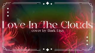 Love In The Clouds\