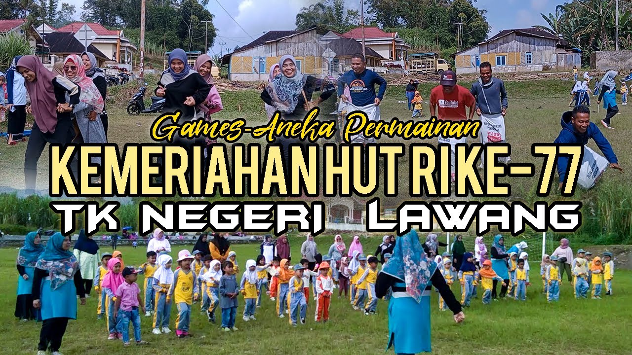 Kegiatan Hiburan Kemeriahan HUT RI Ke-77  Keluarga  TK Negeri  Lawang