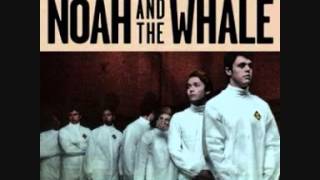 Watch Noah  The Whale Silver And Gold video