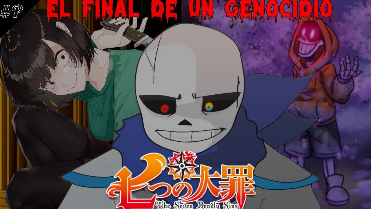 Dusttruts Sans en Nanatsu no Taizai [Prólogo] El Inicio Del Fin