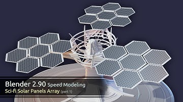 Blender 2.90: Sci-Fi Solar Array Speed Modeling - Part 1