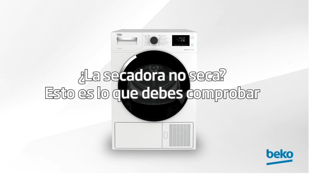 La secadora no seca? Esto es lo que debes comprobar | by Beko - YouTube