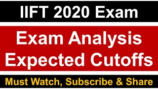 IIFT 2020 Exam Analysis and Expected Cutoffs || Key Pointers Regarding Upcoming Exams