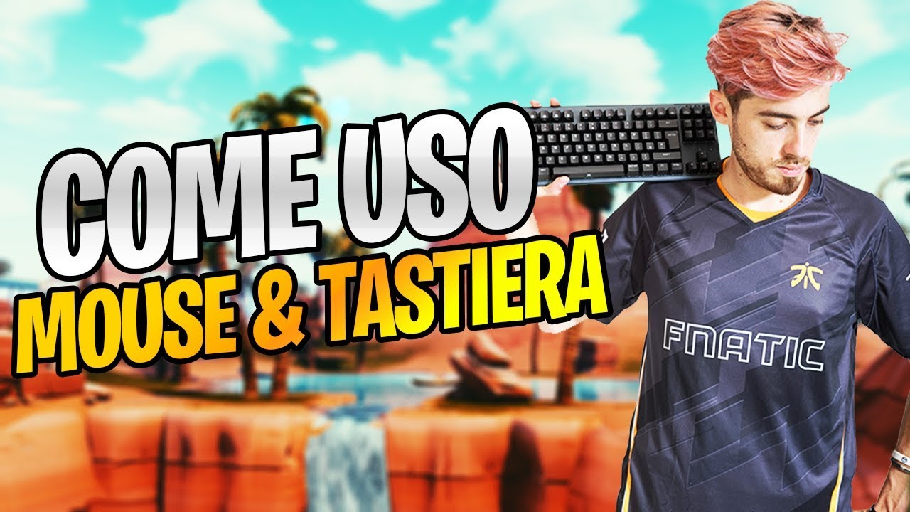 VI FACCIO VEDERE COME USO MOUSE E TASTIERA! | FORTNITE ITA - YouTube
