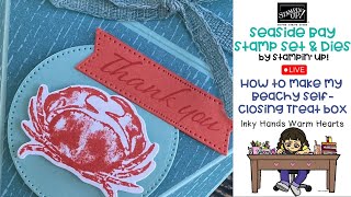 🐚 How to Make My Beachy Self-Closing Treat Box - Seaside Bay - Stampin’ Up! - Inky Hands Warm Hearts