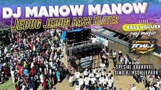 DJ MANOW MANOW RWJ AUDIO FEAT AREK LOR GODANG // VIRAL KARNAVAL BLINGOH JEPARA // RWJ MUSIC