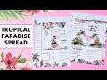 PLAN WITH ME | TROPICAL PARADISE SPREAD | THE HAPPY PLANNER