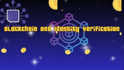 109 Blockchain and Identity Verification