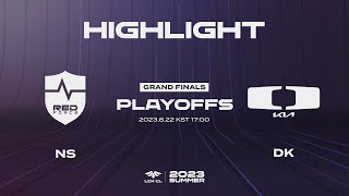 NS vs DK PLAYOFFS GRAND FINALS Game3 HIGHLIGHT | 08.22 | 2023 LCK CL Summer Split