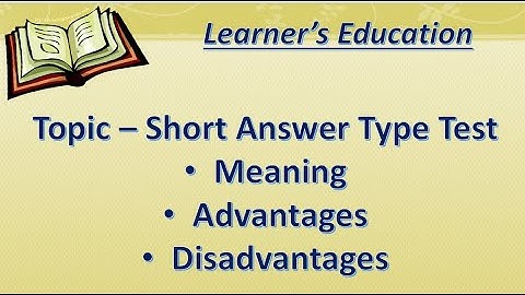 Topic - Short Answer Type Test (Meaning , Merits and Demerits) || Learner