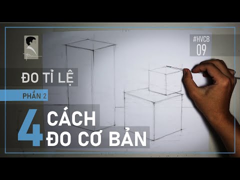 Video #HVCB09: HỌC VẼ CƠ BẢN - Đo Tỉ Lệ (Phần 2 - 4 Phương... - youtube