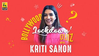 Kriti Sanon | Bollywood Lockdown Quiz | Anupama Chopra | Film Companion