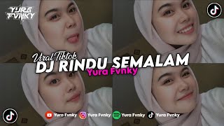 DJ RINDU SEMALAM (BOOTLEG) VIRAL TIKTOK TERBARU 2025