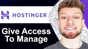 How To Give Access To Manage Hostinger Account (Step By Step)
