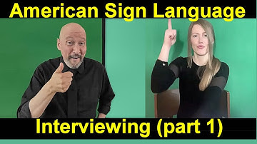 Interviewing in ASL (part 1) American Sign Language