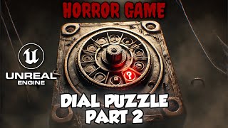 Dial Puzzle Tutorial Part 2 | Horror Game Series Part 16 | Unreal Engine 5
