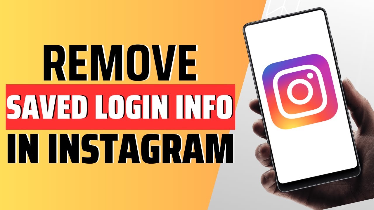 how-to-remove-saved-login-info-in-instagram-youtube