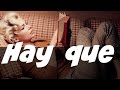 Hay Que Hay Que
