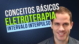 CONCEITOS BÁSICOS EM ELETROTERAPIA: INTENSIDADE