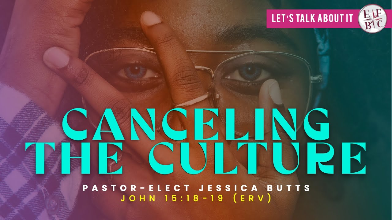 8.14.22 - EAST FRIENDSHIP LIVE - Pastor-Elect Jessica Butts - Canceling the Culture