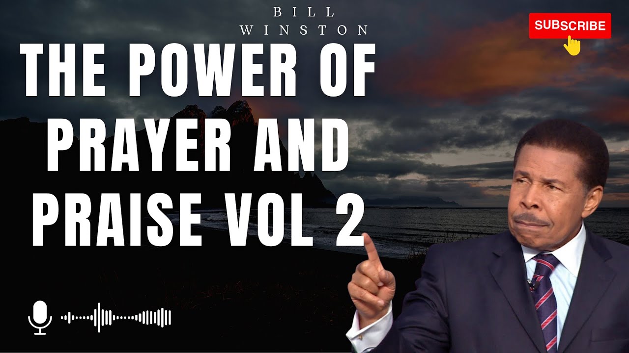 God Heaven - The Power of Prayer and Praise Vol 2 | Bill Winton 2023 ...