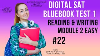 Question 22, Reading & Writing Module 2 Easy, SAT Bluebook Test 1 – SAT Prep