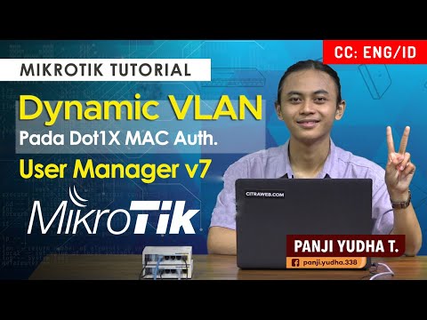 Dynamic VLAN pada Dot1X MAC Auth Userman v7 - MIKROTIK TUTORIAL [ENG SUB]