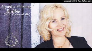 Agnetha - Bubble (MHP Orchestral Version)