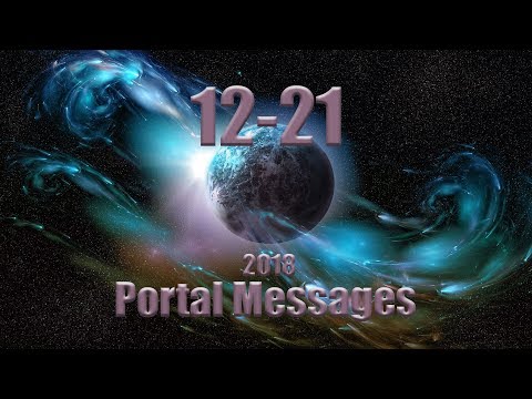 12/21 Portal Messages 2018 - 'STAR MOTHER'