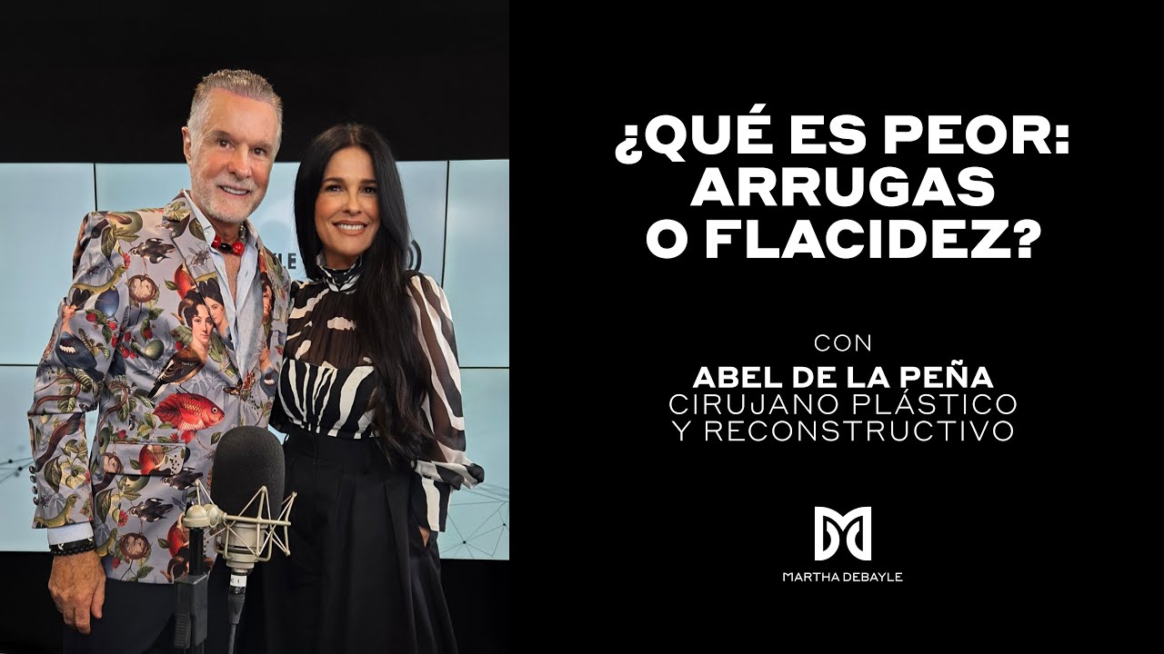 ¿Qué ENVEJECE más, las arrugas o la flacidez? | Martha Debayle