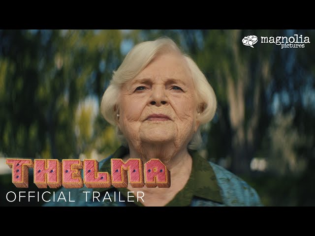 Thelma - Official Trailer | June Squibb, Richard Roundtree, Parker Posey, Fred Hechinger class=