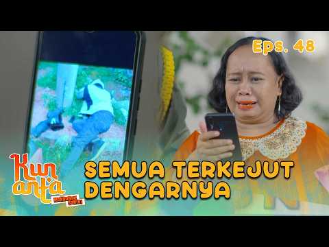 Misunderstanding: Selamet is thought to have passed away | KUN ANTA MENDADAK SANTRI | EPS 48 PART 4